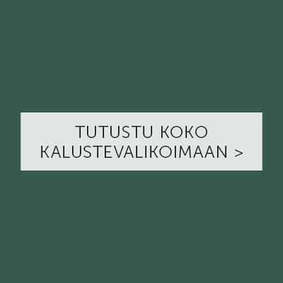 Tutustu koko kalustevalikoimaamme