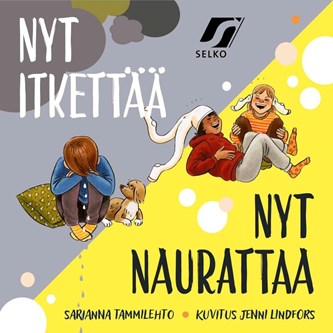 Nyt itkettää - Nyt naurattaa