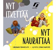 Nyt itkettää - Nyt naurattaa