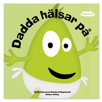 Babblarna bok Dadda hälsar på